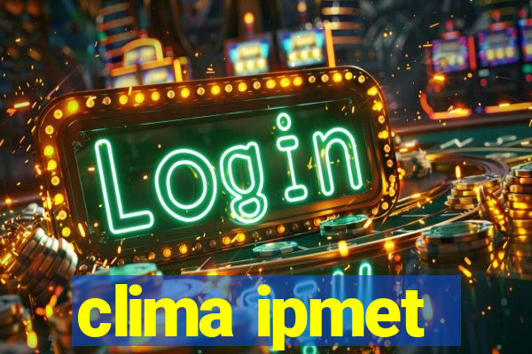 clima ipmet